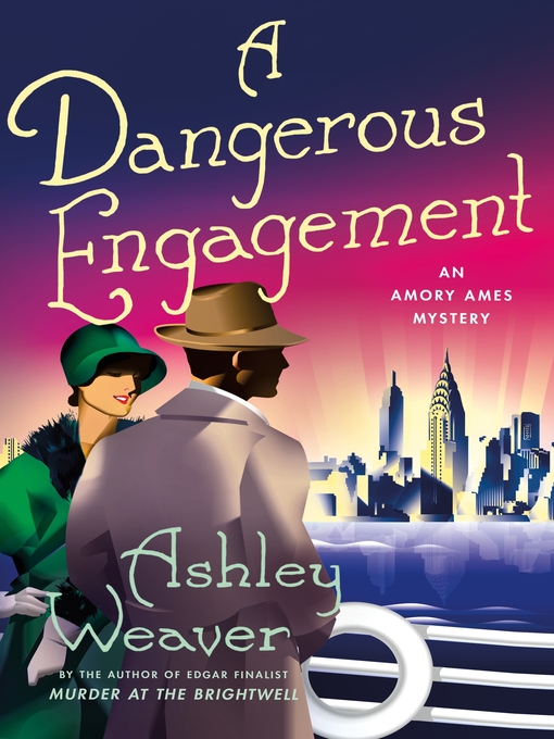 Title details for A Dangerous Engagement by Ashley Weaver - Wait list